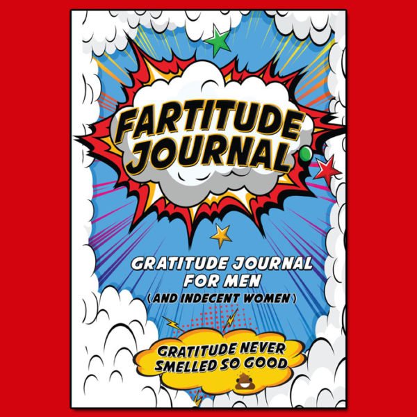 Fartitude Gratitude Journal for Men