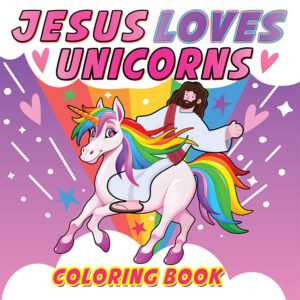 Jesus Loves Unicorns Coloring Book-Front